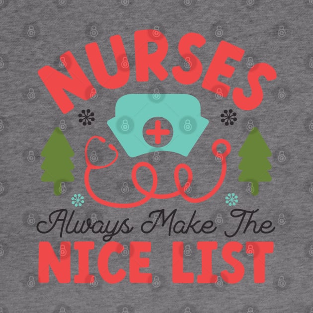 Nurses always make nice list by MZeeDesigns